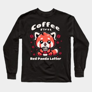 Coffee First Red Panda Latter Long Sleeve T-Shirt